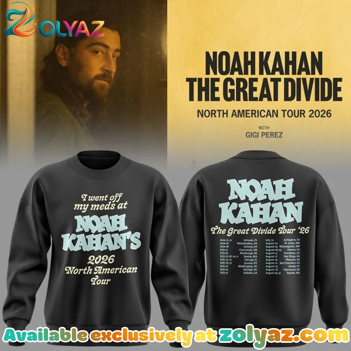I went off my meds at Noah Kahan The Great Divide Tour Shirt & Hoodie (Design 2)