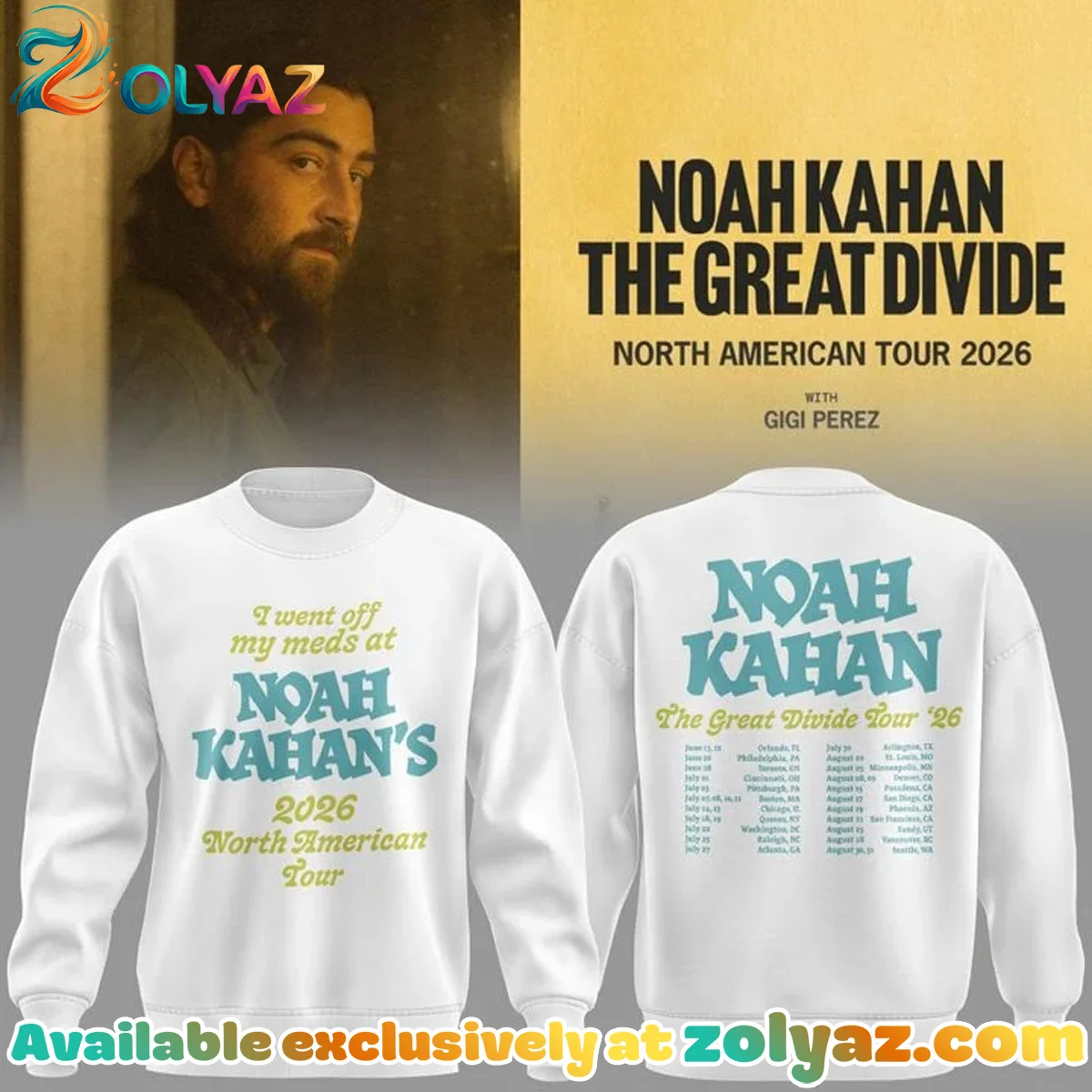 I went off my meds at Noah Kahan The Great Divide Tour T-Shirt & Hoodie (Design 4)
