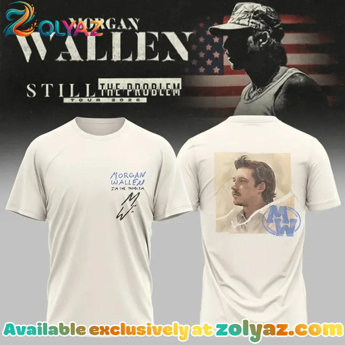 Morgan Wallen Still The Problem Tour Shirt & Hoodie [Drop 6]